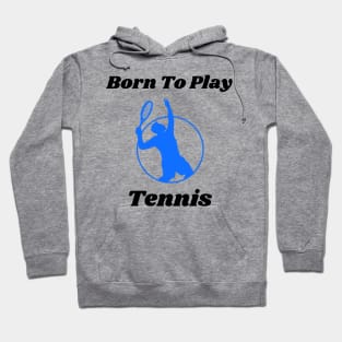 US Open Born To Play Tennis Hoodie